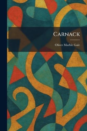 Carnack  by Oliver Marble Gale at Abbey's Bookshop, 