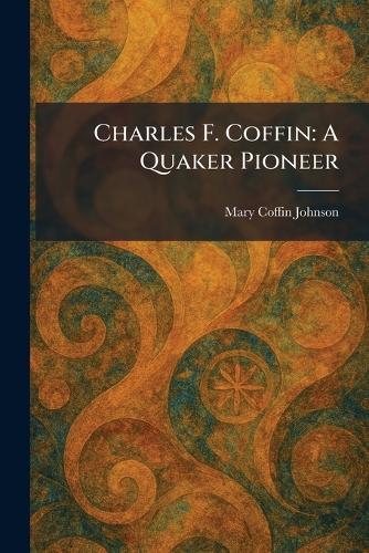 Timothy Nicholson, Master Quaker: A Biography