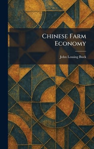 Chinese Farm Economy  by John Lossing Buck at Abbey's Bookshop, 