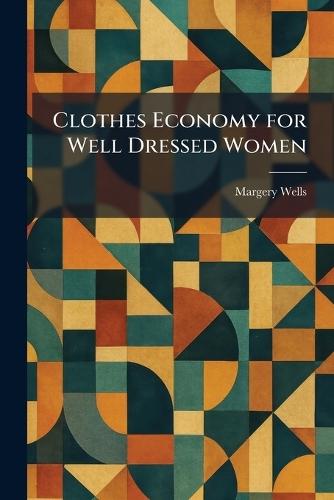 Clothes Economy for Well Dressed Women