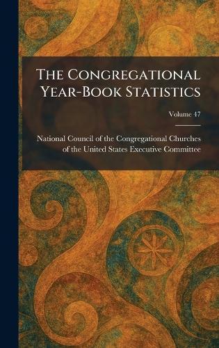 The Congregational Year-Book Statistics  by National Council of the Congregationa at Abbey's Bookshop, 