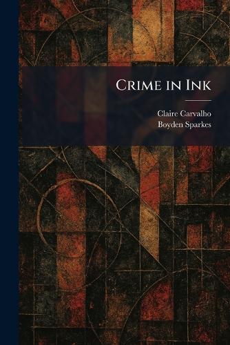 Crime in Ink  by Claire Carvalho at Abbey's Bookshop, 