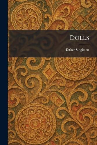 Dolls  by Esther Singleton at Abbey's Bookshop, 