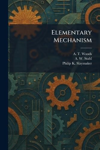 The Principles of Mechanics: An Elementary Course