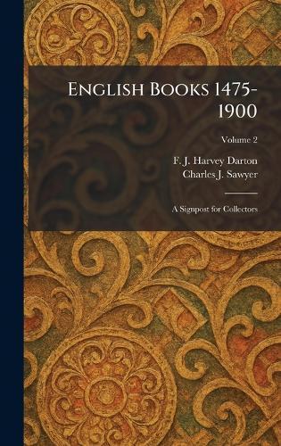 The Romance of Greeting Cards: An Historical Account of the Origin, Evolution, and Development of Christmas Card, Valentine, and Other Forms of Engraved or Printed Greetings From the Earliest Days to the Present Time
