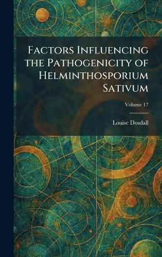 Factors Influencing the Pathogenicity of Helminthosporium Sativum