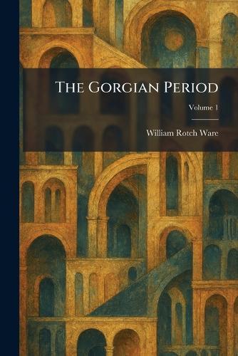 The Gorgian Period
