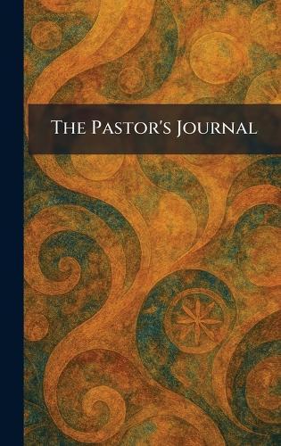 The Pastor's Journal  by [New York Section of Education and at Abbey's Bookshop, 