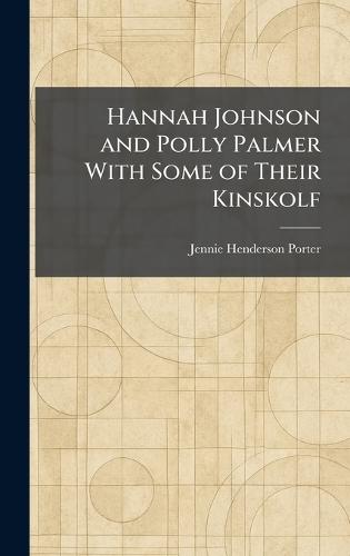 Hannah Johnson and Polly Palmer With Some of Their Kinskolf  by Jennie Henderson Porter at Abbey's Bookshop, 