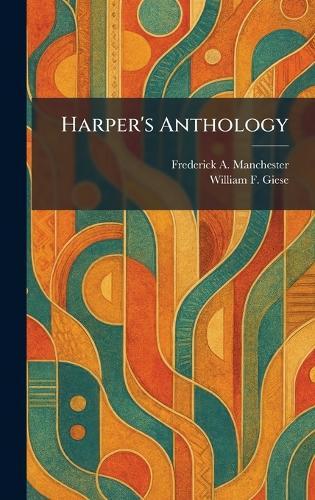Harper's Anthology  by Frederick A Manchester at Abbey's Bookshop, 
