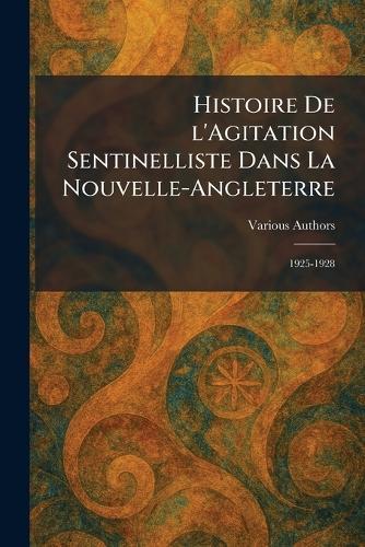 Histoire de l'agitation sentinelliste dans la nouvelle-angleterre: 1925-1928