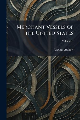 Merchant Vessels of the United States  by U S Government Printing Office at Abbey's Bookshop, 