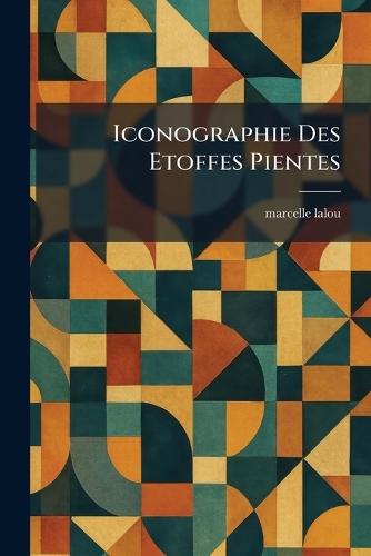Iconographie Des Etoffes Pientes  by Marcelle Lalou at Abbey's Bookshop, 