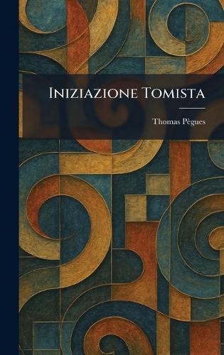 Iniziazione Tomista  by Thomas Pègues at Abbey's Bookshop, 