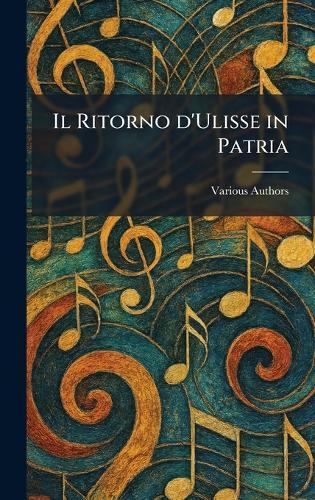 Il ritorno d'Ulisse in patria  by Various at Abbey's Bookshop, 