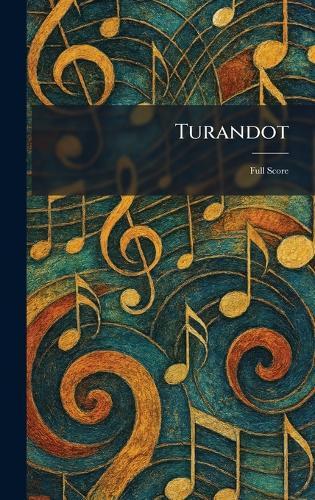 Turandot: Full Score  by Opera at Abbey's Bookshop, 