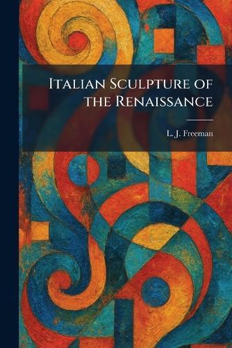 Lives of the Most Eminent Painters Sculptors and Architects: Vol. 05 (of 10) / Andrea Da Fiesole to Lorenzo Lotto (Cram Edition)