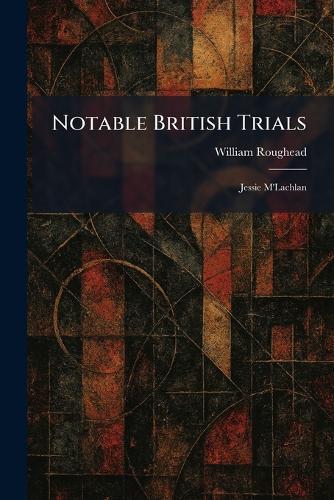 Criminal Procedure According to the Law of Scotland: Second Edition