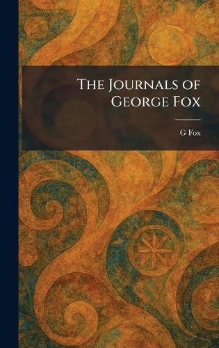 The Journals of George Fox  by G Fox at Abbey's Bookshop, 
