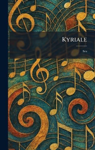 Kyriale: Seu  by Tornaci Descle?e Et Socii at Abbey's Bookshop, 