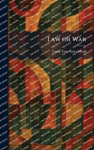 Law or War  by Lucia True Ames Mead at Abbey's Bookshop, 