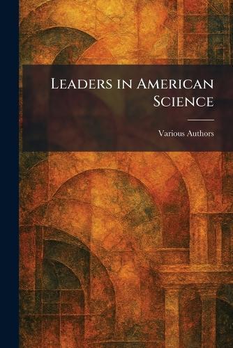 Leaders in American Science  by Various at Abbey's Bookshop, 