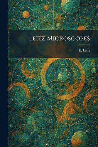 Leitz Microscopes  by E Leitz at Abbey's Bookshop, 