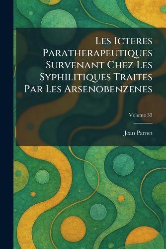 De l'ation therapeutique du sulfate de strychnine chez les alcooliques et en particulier dans les accidents aigus de l'alcoolisme cerebral