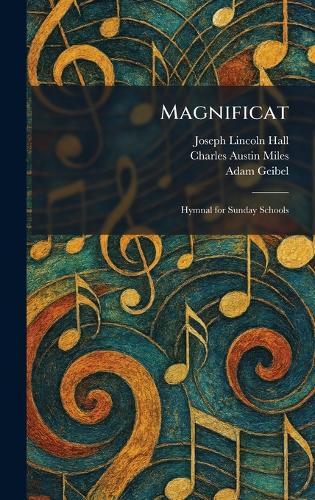 Magnificat: Hymnal for Sunday Schools  by Joseph Lincoln Ed Hall at Abbey's Bookshop, 