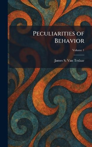 Peculiarities of Behavior  by James S Van Teslaar at Abbey's Bookshop, 