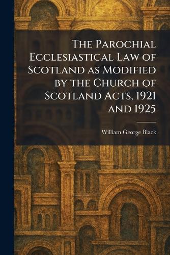 The Confessional Statement of the United Presbyterian Church of North America: The Book of Government and Worship