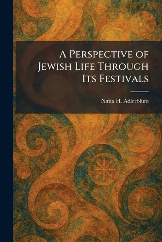 Holiday Tales: Jewish Holidays and Their Legends