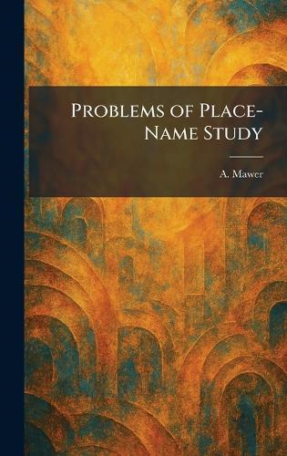Problems of Place-Name Study  by A Mawer at Abbey's Bookshop, 