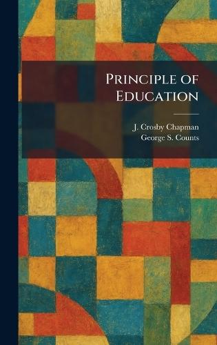 Principle of Education  by J Crosby Chapman at Abbey's Bookshop, 