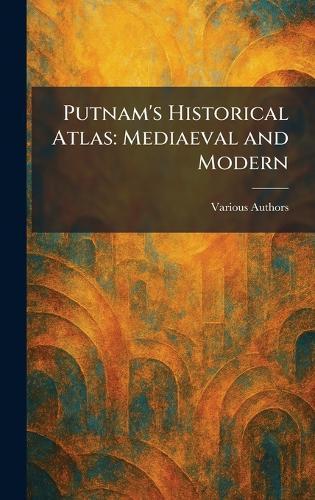 The Cambridge Modern History Atlas