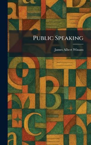 Public Speaking  by James Albert Winans at Abbey's Bookshop, 