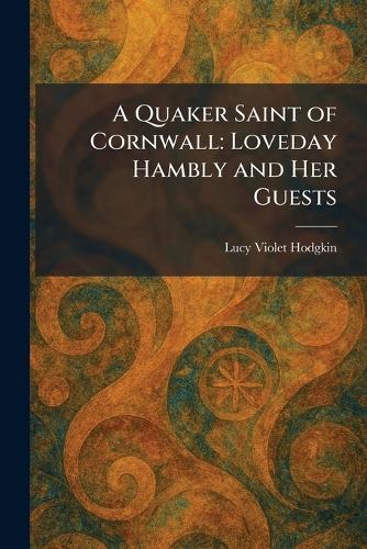 Quaker Thought and History: A Volume of Essays