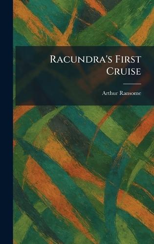 Racundra's First Cruise  by Arthur Ransome at Abbey's Bookshop, 