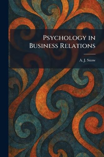 The Psychological Foundations of Management