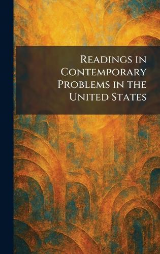 Readings in Contemporary Problems in the United States  by Ny Columbia University Pr New York at Abbey's Bookshop, 