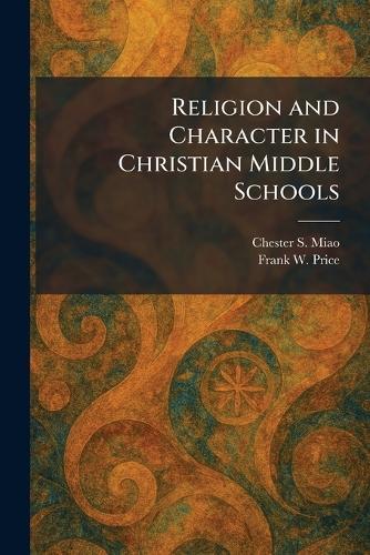 Religion and Character in Christian Middle Schools