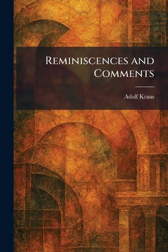 Reminiscences and Comments  by Adolf Kraus at Abbey's Bookshop, 