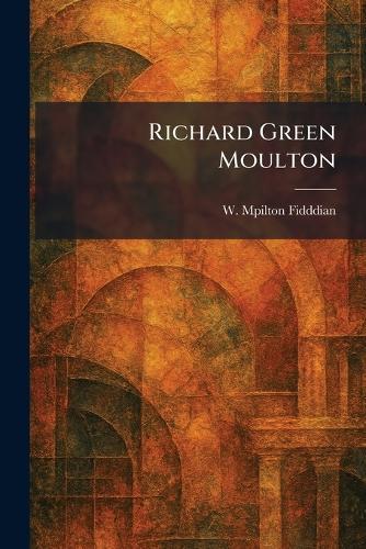 Richard Green Moulton
