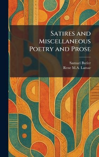 Satires and Miscellaneous Poetry and Prose  by Samuel Butler at Abbey's Bookshop, 