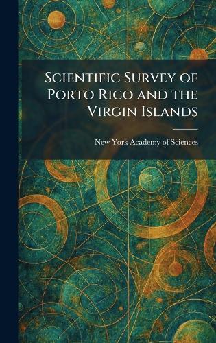 Scientific Survey of Porto Rico and the Virgin Islands  by New York Academy of Sciences at Abbey's Bookshop, 