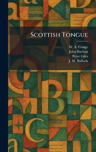 Scottish Tongue  by W A Craige at Abbey's Bookshop, 