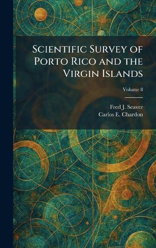 Scientific Survey of Porto Rico and the Virgin Islands  by Fred J Seaver at Abbey's Bookshop, 