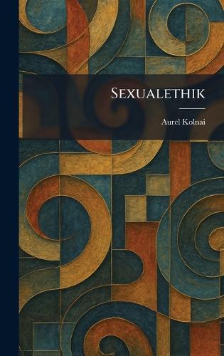 Sexualethik  by Aurel Kolnai at Abbey's Bookshop, 