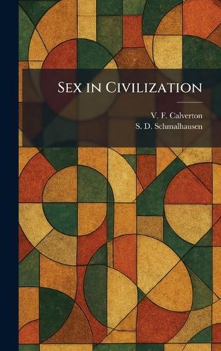 Sex in Civilization  by V F Calverton at Abbey's Bookshop, 