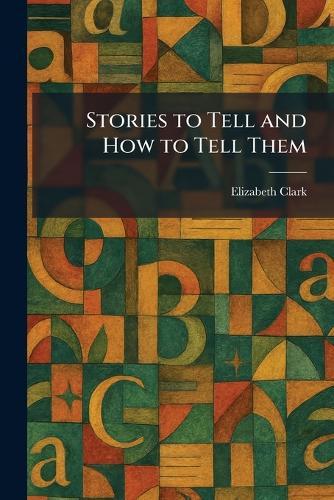 A Guide to Literature for Character Training: Fairy Tale, Myth, and Legend